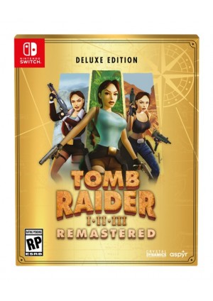 Tomb Raider I-III Remastered Starring Lara Croft Deluxe Edition/Switch